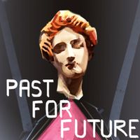 Past For Future