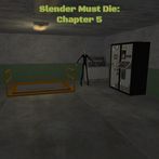Slender Must Die: Chapter 5