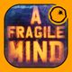 A Fragile Mind: Escape Mystery