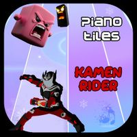 Kamen Rider Piano Tiles