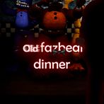 OldFazbearDinner