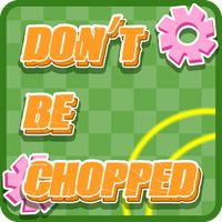 Don't be choppe