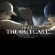 Project: The Outcast
