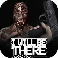 I WILL BE THERE